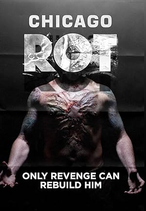 Cover image of the movie Chicago Rot (2016)