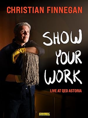 Cover image of the movie Christian Finnegan: Show Your Work (2021)