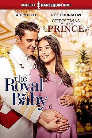 Cover image of the movie Christmas with a Prince: The Royal Baby (2021)