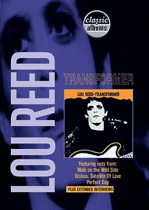 Cover image of the movie Classic Albums: Lou Reed - Transformer (2001)