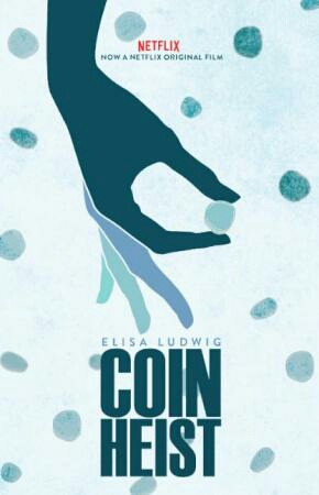Cover image of the movie Coin Heist (2017)