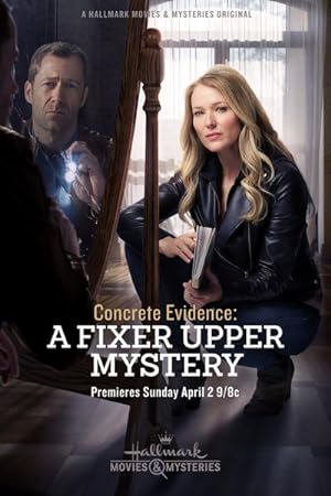 Cover image of the movie Concrete Evidence: A Fixer Upper Mystery (2017)