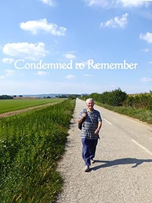 Cover image of the movie Condemned to Remember (2017)