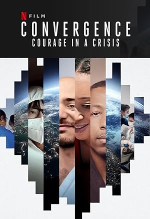 Cover image of the movie Convergence: Courage in a Crisis (2021)