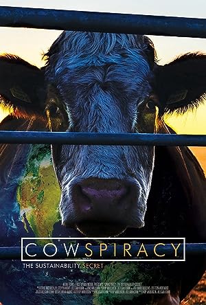 Cover image of the movie Cowspiracy: The Sustainability Secret (2014)