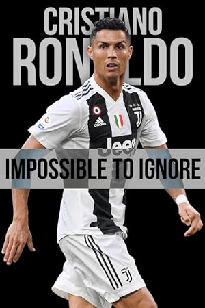 Cover image of the movie Cristiano Ronaldo: Impossible to Ignore (2021)