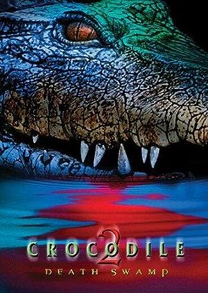 Cover image of the movie Crocodile 2: Death Swamp (2002)