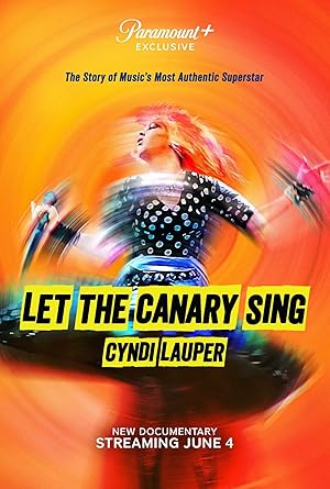 Cover image of the movie Cyndi Lauper: Let the Canary Sing (2023)