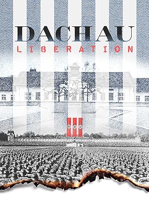 Cover image of the movie Dachau Liberation (2021)