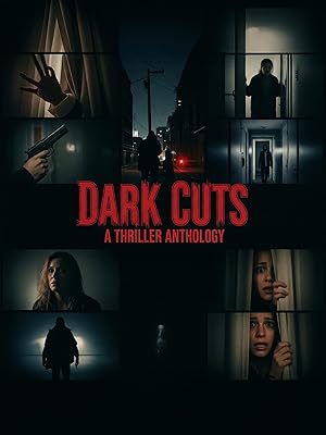 Cover image of the movie Dark Cuts: A Thriller Anthology (2025)