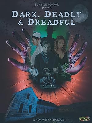 Cover image of the movie Dark, Deadly & Dreadful (2018)