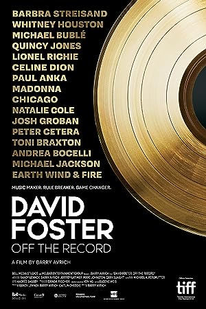 Cover image of the movie David Foster: Off the Record (2019)