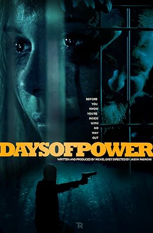 Cover image of the movie Days of Power (2017)
