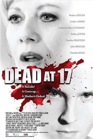 Cover image of the movie Dead at 17 (2008)