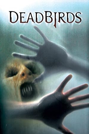 Cover image of the movie Dead Birds (2004)