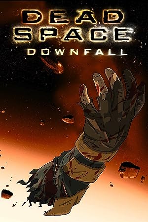 Cover image of the movie Dead Space: Downfall (2008)
