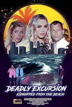 Cover image of the movie Deadly Excursion: Kidnapped from the Beach (2021)
