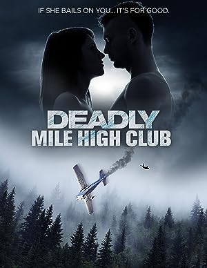 Cover image of the movie Deadly Mile High Club (2020)