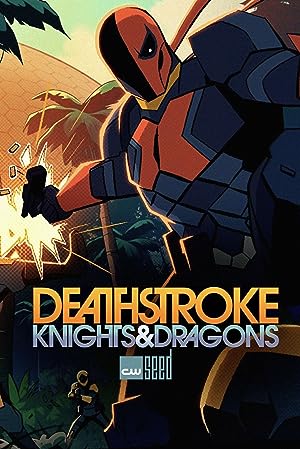 Cover image of the movie Deathstroke: Knights & Dragons (2020)