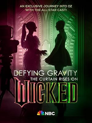 Cover image of the movie Defying Gravity: The Curtain Rises on Wicked (2024)