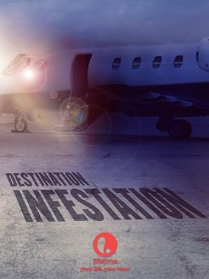 Cover image of the movie Destination: Infestation (2007)