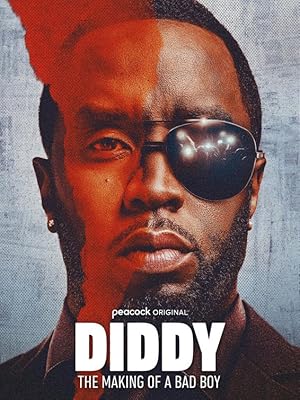 Cover image of the movie Diddy: The Making of a Bad Boy (2025)