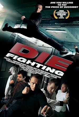 Cover image of the movie Die Fighting (2014)