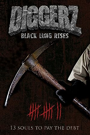 Cover image of the movie Diggerz: Black Lung Rises (2017)