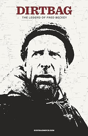 Cover image of the movie Dirtbag: The Legend of Fred Beckey (2017)