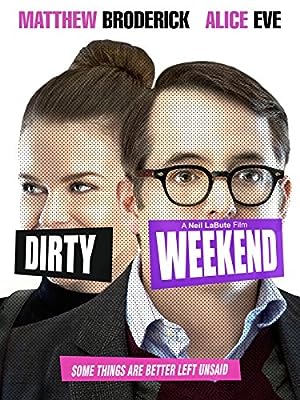 Cover image of the movie Dirty Weekend (2015)
