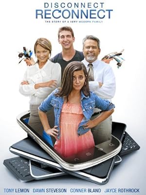 Cover image of the movie Disconnect. Reconnect. (2013)