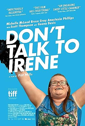 Cover image of the movie Don't Talk to Irene (2017)