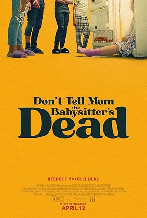 Cover image of the movie Don't Tell Mom the Babysitter's Dead (2024)