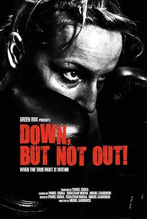 Cover image of the movie Down, But Not Out! (2015)
