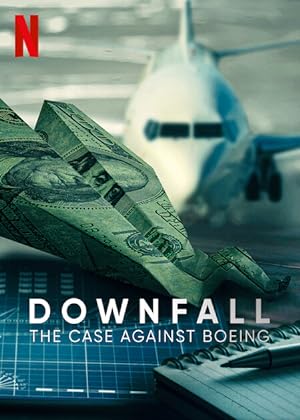Cover image of the movie Downfall: The Case Against Boeing (2022)