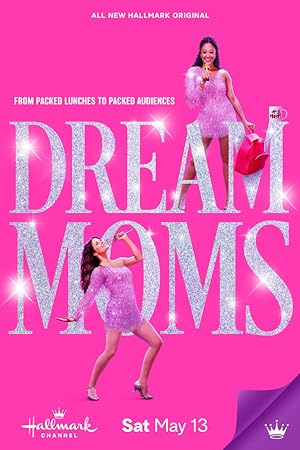 Cover image of the movie Dream Moms (2023)