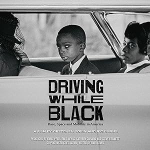 Cover image of the movie Driving While Black: Race, Space and Mobility in America (2020)