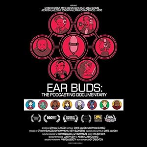 Cover image of the movie Ear Buds: The Podcasting Documentary (2016)