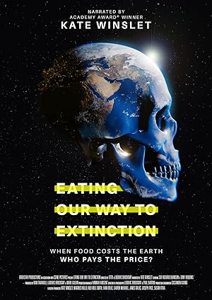 Cover image of the movie Eating Our Way to Extinction (2021)