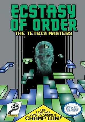 Cover image of the movie Ecstasy of Order: The Tetris Masters (2011)