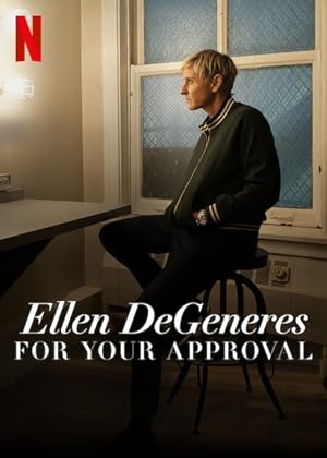 Cover image of the movie Ellen DeGeneres: For Your Approval (2024)