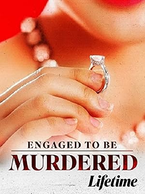 Cover image of the movie Engaged to Be Murdered (2023)