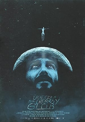 Cover image of the movie Escape to the Silver Globe (2021)