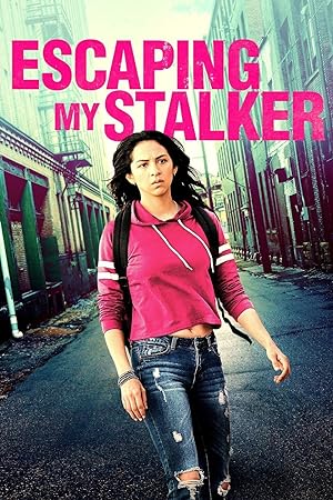 Cover image of the movie Escaping My Stalker (2020)