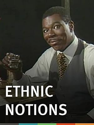 Cover image of the movie Ethnic Notions (1986)