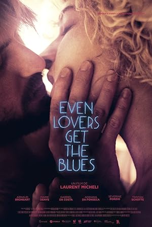 Cover image of the movie Even Lovers Get the Blues (2016)