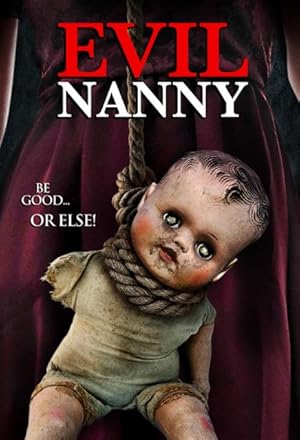 Cover image of the movie Evil Nanny (2016)