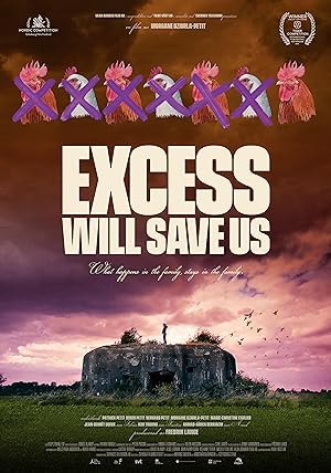 Cover image of the movie Excess Will Save Us (2022)