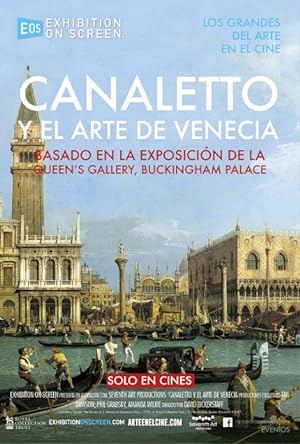 Cover image of the movie Exhibition on Screen: Canaletto & the Art of Venice (2017)