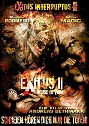 Cover image of the movie Exitus II: House of Pain (2008)